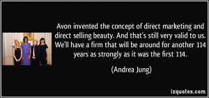 Avon invented the concept of direct marketing and direct selling ...