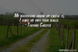 home-My whinstone house my castle is, I have my own four walls.