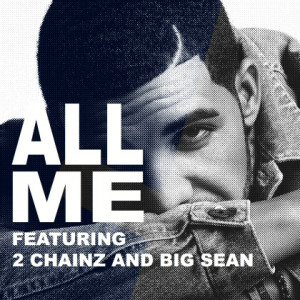 Listen to “All Me” from Drake, 2 Chainz, and Big Sean below…