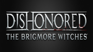 Dishonored: The Brigmore Witches DLC (c) Bethesda Softworks