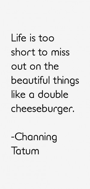 channing tatum quotes