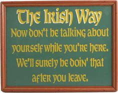 ... northwestgifts.com/products/Irish-Pub-Plaque.html) Funny Irish Quote