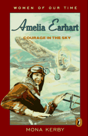 Start by marking “Amelia Earhart: Courage in the Sky” as Want to ...