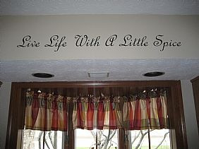 cute kitchen quote - Live life with a little spice.
