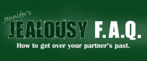 Jealousy FAQ: How to Get Over Your Partner’s Past