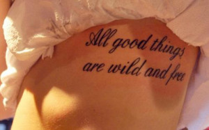 Where The Wild Things Are Quote Tattoo All good things are wild and