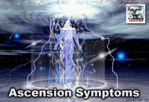 Ascension Symptoms ...