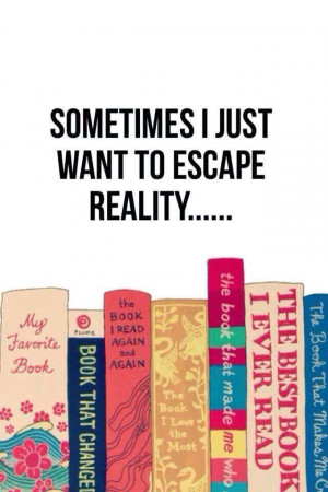 Books are my escape