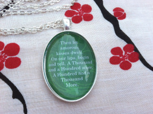 Outlander Inspired Let amorous kisses dwell Quote Necklace Diana ...