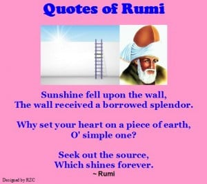 Rumi-Quotes-Rumi-about-seeking-the-source-which-shines-forever-Sayings ...