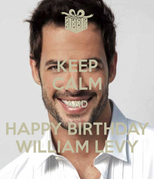 ... happy media william levy happy birthday will levy since my birthday
