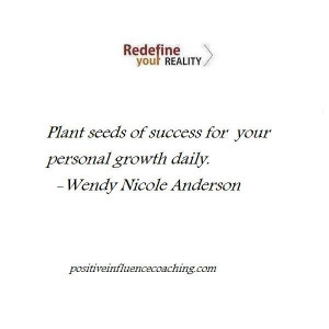 Plant seeds of success