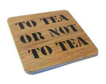 To tea or not to tea coaster - Oak Wood Coaster - handmade gifts ...