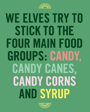Santa’s elves four main food groups..