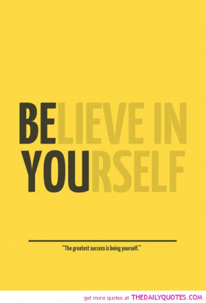 for forums: [url=http://www.imagesbuddy.com/believe-in-yourself-quote ...