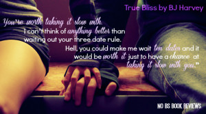 True Bliss by BJ Harvey: Blog Tour + Excerpt + Interview + Giveaway