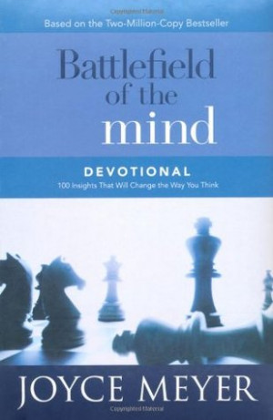 Battlefield of the Mind Devotional: 100 Insights That Will Change the ...