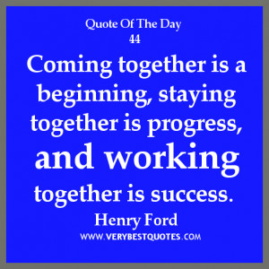 Teamwork Quote Of The Day 02/03/2013: working together
