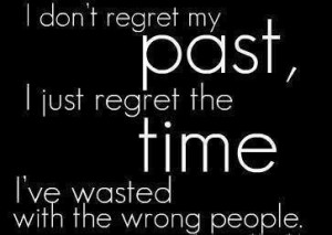Don't regret your past