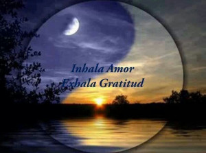 Inhale Love, exhale Gratitude.