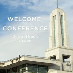 Welcome to Conference# #ldsconf More