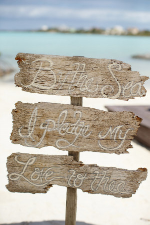 by the sea my love i pledge to thee sign beach wedding | photo ...