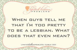 ... this image include: lesbian, problems, lipstick lesbian and too pretty
