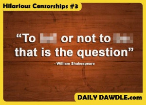 ... CENSORSHIPS #3: Where famous quotes and unnecessary censorship collide