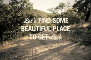 let's find a beautiful place
