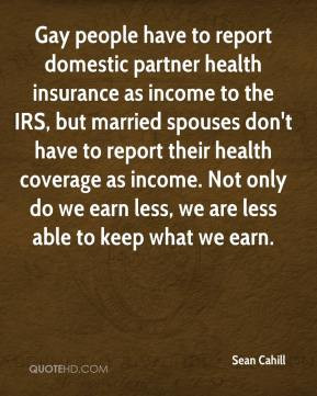 Gay people have to report domestic partner health insurance as income ...