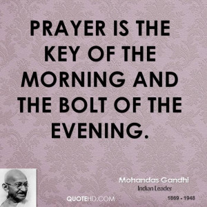 prayer is the key of the morning and the bolt of the evening