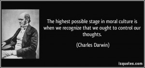 The highest possible stage in moral culture is when we recognize that ...