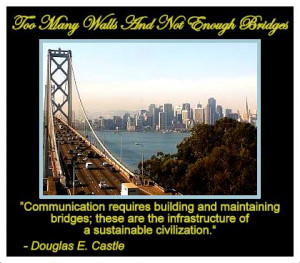 Building Bridges To Keep Civilization, Business And Empathy Alive ...