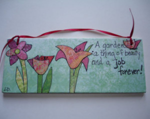 QUOTE ART - Garden quote - 7 inch w ood panel - illustrated quote ...