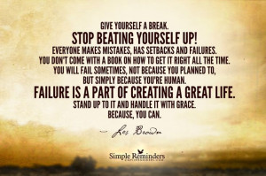 Stop Beating Yourself Up by Les Brown (@Leslie Rash Berckes Brown) at ...