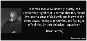 That men should live honestly, quietly, and comfortably together, it ...