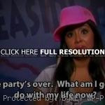 quotes, movie, sayings, awesome, party snooki quotes, movie, sayings ...