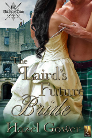 Start by marking “The Laird's Future Bride (MacLeod Clan, #1)” as ...