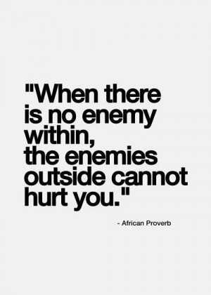 True. Im my own worst enemy.