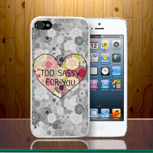 Too_sassy_for_you_girls_quirky_quote_cute_vibe_fun_party_hard_phone ...