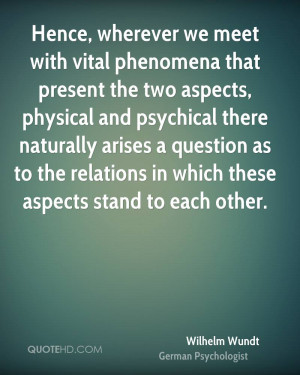 Hence, wherever we meet with vital phenomena that present the two ...