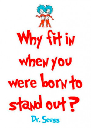 stand out - dr seuss quote