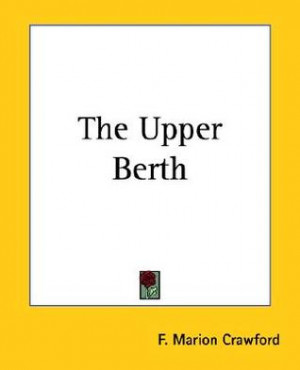 Start by marking “The Upper Berth” as Want to Read: