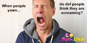 ... : funny pic for fb , funny picture quote , funny quote about yawning