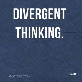 Divergent thinking.