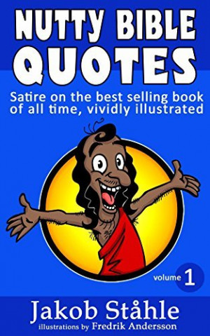 Buy Nutty Bible Quotes: Satire with crazy, fun and stupid bible quotes ...