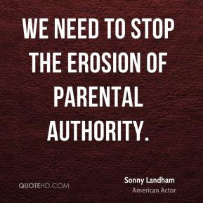 We need to stop the erosion of parental authority.