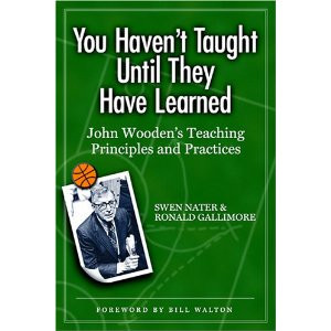 QUOTES FROM “YOU HAVEN’T TAUGHT UNTIL THEY HAVE LEARNED”