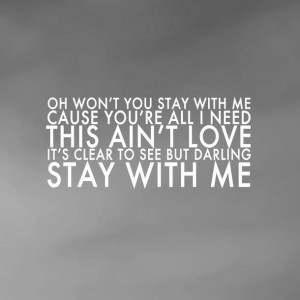 black and white, lyrics, quote, song, stay with me, sam smith
