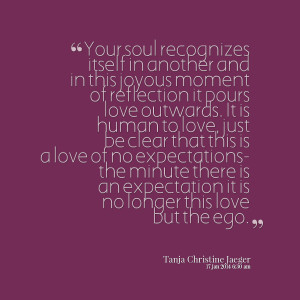 Quotes Picture: your soul recognizes itself in another and in this ...